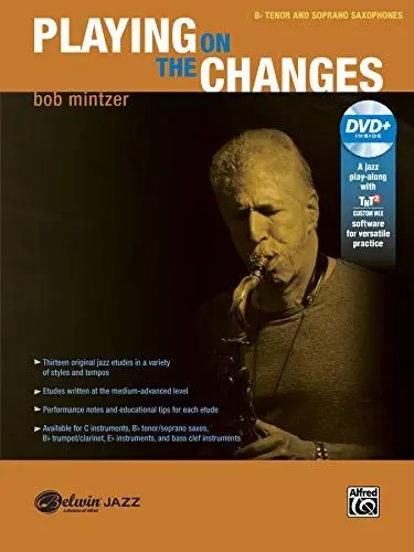 Produktbild: Playing on the Changes - B-flat Tenor & Soprano Saxophone - Level 3.5 (incl. DVD) (Belwin Jazz Play-along)