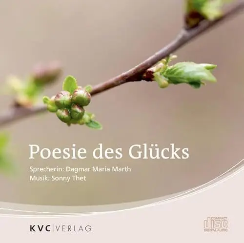 Produktbild: Poesie des Glücks: Klassische und moderne Gedichte von Eichendorff, Goethe, Heine, Rilke und weiteren. Lesung