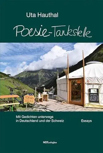 Produktbild: Poesie-Tankstelle: Mit Gedichten unterwegs in Deutschland und der Schweiz