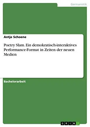 Produktbild: Poetry Slam. Ein demokratisch-interaktives Performance-Format in Zeiten der neuen Medien