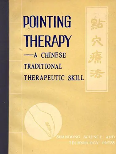 Produktbild: Pointing Therapy: A Chinese Traditional Therapeutic Skill