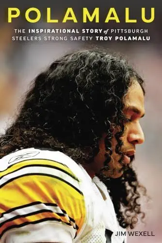 Produktbild: Polamalu: The Inspirational Story of Pittsburgh Steelers Strong Safety Troy Polamalu