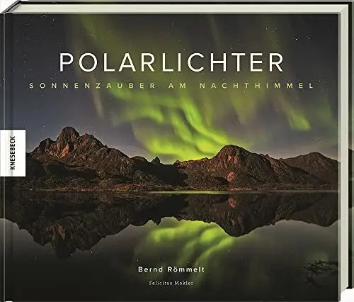 Produktbild: Polarlichter: Sonnenzauber am Nachthimmel. Natur-Bildband