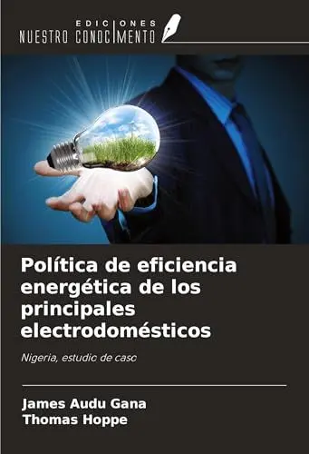 Produktbild: Política de eficiencia energética de los principales electrodomésticos: Nigeria, estudio de caso