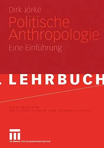 Produktbild: Politische Anthropologie: Eine Einführung (Studienbücher Politische Theorie und Ideengeschichte)