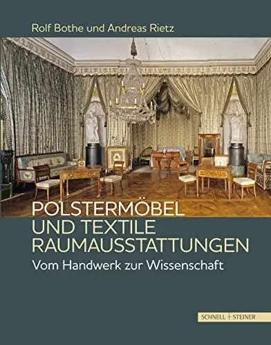 Produktbild: Polstermöbel und textile Raumausstattungen: Vom Handwerk zur Wissenschaft