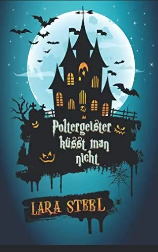 Produktbild: Poltergeister küsst man nicht (Halloween Love)