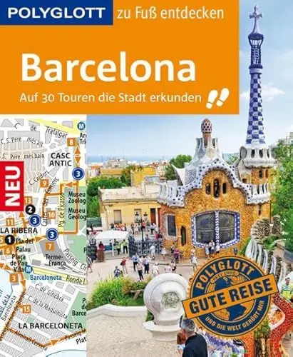 Produktbild: POLYGLOTT Reiseführer Barcelona zu Fuß entdecken: Auf 30 Touren die Stadt entdecken (POLYGLOTT zu Fuß entdecken)