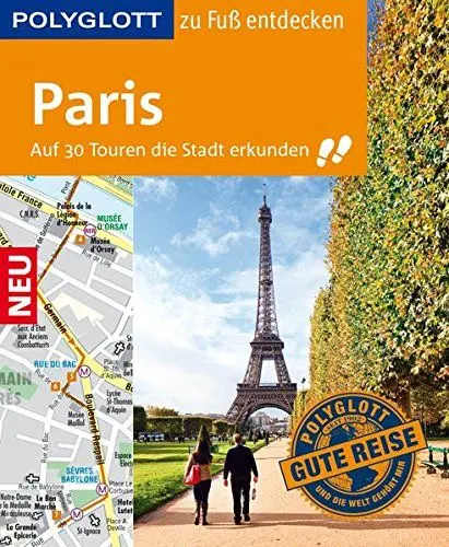 Produktbild: POLYGLOTT Reiseführer Paris zu Fuß entdecken: Auf 30 Touren die Stadt erkunden (POLYGLOTT zu Fuß entdecken)