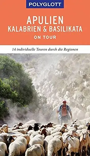 Produktbild: POLYGLOTT on tour Reiseführer Apulien/Kalabrien/Basilikata: 14 individuelle Touren durch die Regionen