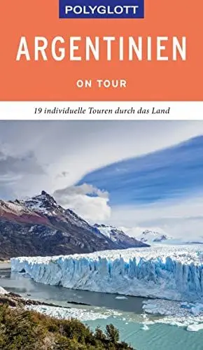 Produktbild: POLYGLOTT on tour Reiseführer Argentinien: 19 individuelle Touren durch das Land