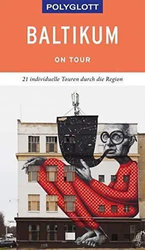 Produktbild: POLYGLOTT on tour Reiseführer Baltikum: 21 individuelle Touren durch die Region
