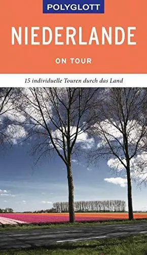 Produktbild: POLYGLOTT on tour Reiseführer Niederlande: 15 individuelle Touren durch das Land