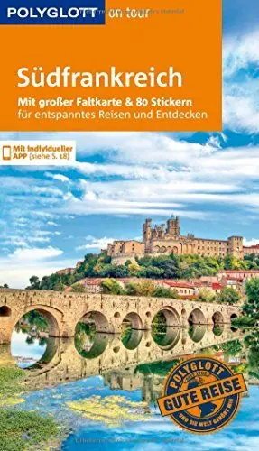 Produktbild: POLYGLOTT on tour Reiseführer Südfrankreich: Mit großer Faltkarte, 80 Stickern und individueller App