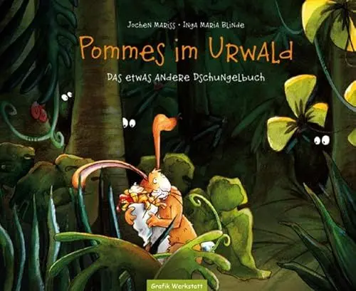 Produktbild: Pommes im Urwald: Das etwas andere Dschungelbuch