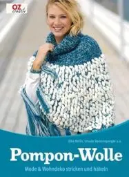 Produktbild: Pompon- Wolle: Mode & Accessoires stricken und häkeln