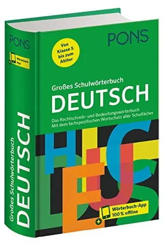 Produktbild: PONS Großes Schulwörterbuch Deutsch: Das Rechtschreib- und Bedeutungswörterbuch. Mit dem fachspezifischen Wortschatz aller Schulfächer – mit Wörterbuch-App