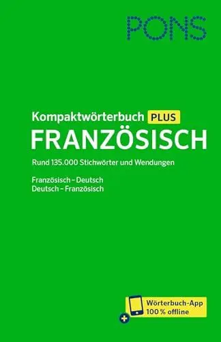 Produktbild: PONS Kompaktwörterbuch Plus Französisch: Rund 135.000 Stichwörter und Wendungen. Französisch-Deutsch / Deutsch-Französisch + Wörterbuch-App