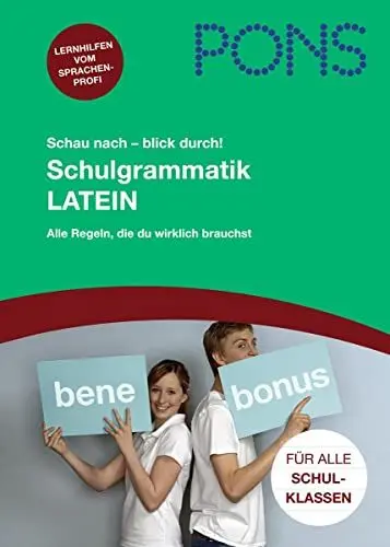 Produktbild: PONS Schau nach - blick durch! Schulgrammatik Latein: Alle wichtigen Grammatikregeln nachschlagen: Alle wichtigen Regeln, die Du wirklich brauchst. 1.-4. Lernjahr