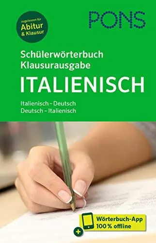 Produktbild: PONS Schülerwörterbuch Klausurausgabe Italienisch: Italienisch-Deutsch / Deutsch-Italienisch. Mit Wörterbuch-App.