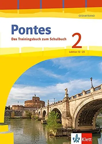 Produktbild: Pontes 2 Gesamtband (ab 2020) - Das Trainingsbuch zum Schulbuch 2. Lernjahr: Üben passend zum Lehrwerk, Lektion 12-23 (Pontes Gesamtband. Ausgabe 2020)