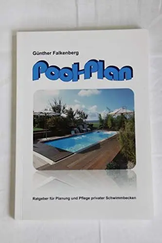 Produktbild: Pool-Plan: Ratgeber für Planung und Pflege privater Schwimmbecken