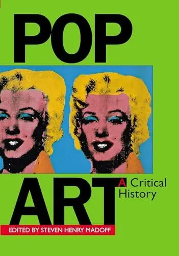 Produktbild: Pop Art: A Critical History (The Documents of Twentieth-Century Art)