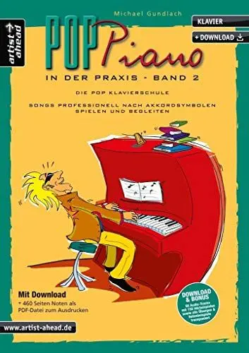Produktbild: Pop-Piano in der Praxis - Band 2: Songs professionell nach Akkordsymbolen spielen und begleiten (inkl. Download). Lehrbuch für Klavier. Klavierschule. Klavierstücke. Klaviernoten.