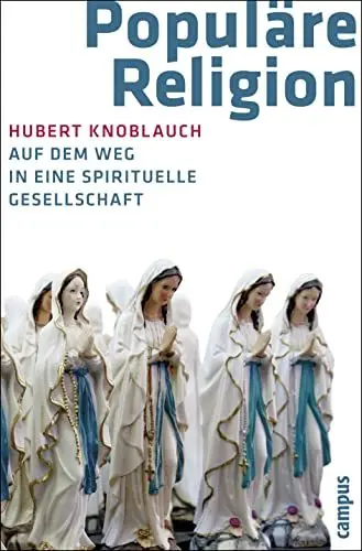 Produktbild: Populäre Religion: Auf dem Weg in eine spirituelle Gesellschaft