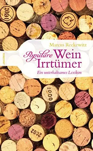 Produktbild: Populäre Wein-Irrtümer - Ein unterhaltsames Lexikon