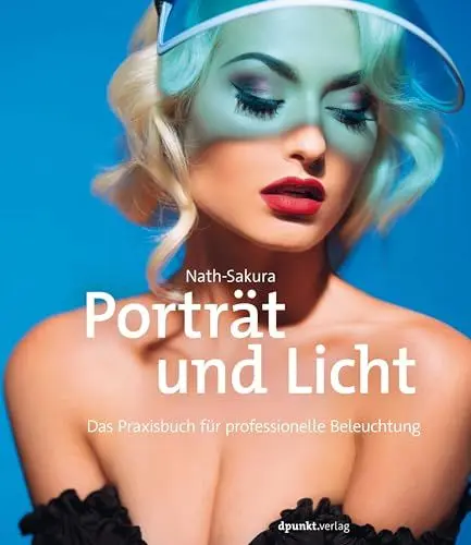 Produktbild: Porträt und Licht: Das Praxisbuch für professionelle Beleuchtung