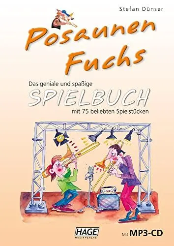 Produktbild: Posaunen Fuchs Spielbuch (mit MP3-CD): Das geniale und spaßige Spielbuch mit 75 beliebten Stücken: Das geniale und spaßige Spielbuch mit 75 beliebten Stu¨cken