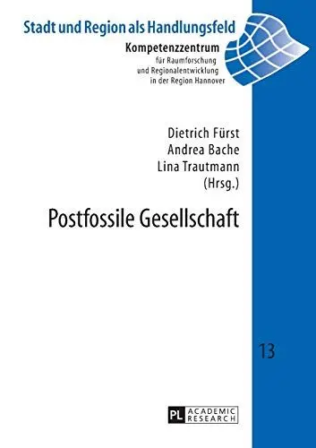 Produktbild: Postfossile Gesellschaft (Stadt und Region als Handlungsfeld, Band 13)