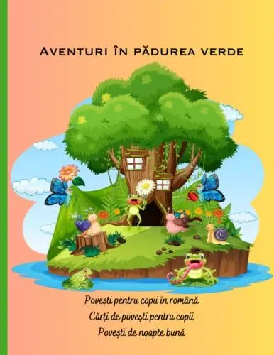 Produktbild: Povești pentru copii în română: Cărți de povești pentru copii, Povești de noapte bună, Aventuri în pădurea verde, Cadouri pentru copii (Cărți de povești pentru copii în română)