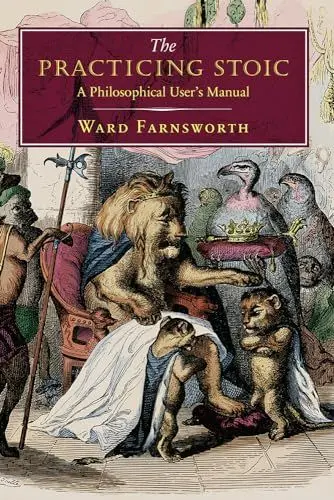 Produktbild: Practicing Stoic: A Philosophical User's Manual