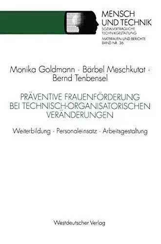 Produktbild: Präventive Frauenförderung bei Technisch-organisatorischen Veränderungen: Weiterbildung · Personaleinsatz · Arbeitsgestaltung (Sozialverträgliche Technikgestaltung, Materialien und Berichte)