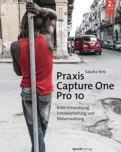 Produktbild: Praxis Capture One Pro 10: RAW-Entwicklung,Fotobearbeitung und Bildverwaltung
