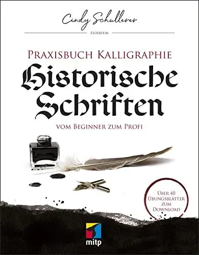 Produktbild: Praxisbuch Kalligraphie: Historische Schriften: Vom Beginner zum Profi (mitp Kreativ)