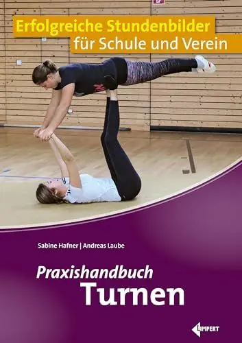 Produktbild: Praxishandbuch Turnen: Erfolgreiche Stundenbilder für Schule und Verein