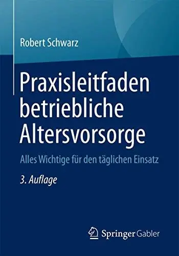 Produktbild: Praxisleitfaden betriebliche Altersvorsorge: Alles Wichtige für den täglichen Einsatz