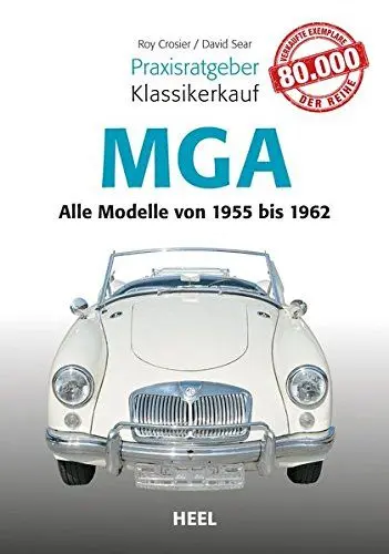 Produktbild: Praxisratgeber Klassikerkauf MGA: Alle Modelle von 1955 bis 1962