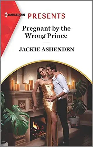 Produktbild: Pregnant by the Wrong Prince: An Uplifting International Romance (Pregnant Princesses, 2)