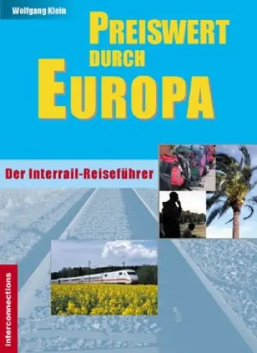 Produktbild: Preiswert durch Europa - Der Interrailreiseführer