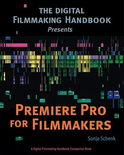 Produktbild: Premiere Pro for Filmmakers (The Digital Filmmaking Handbook Presents, Band 1)