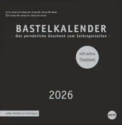 Produktbild: Premium-Bastelkalender schwarz groß 2026: Blanko-Kalender zum Basteln mit extra Titelblatt für eine persönliche Gestaltung. Foto- und Bastelkalender 2026. (Foto-/Bastelkalender Heye)