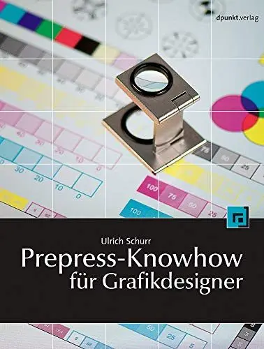 Produktbild: Prepress-Knowhow für Grafikdesigner