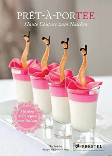 Produktbild: Prêt-à-Portee: Haute Couture zum Naschen: Mit über 20 Rezepten zum Backen
