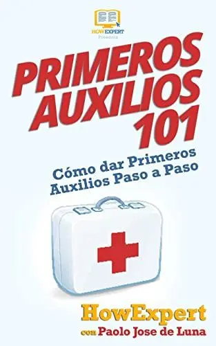 Produktbild: Primeros Auxilios 101: Cómo dar Primeros Auxilios Paso a Paso