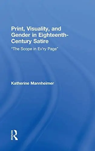 Produktbild: Print, Visuality, and Gender in Eighteenth-Century Satire: 