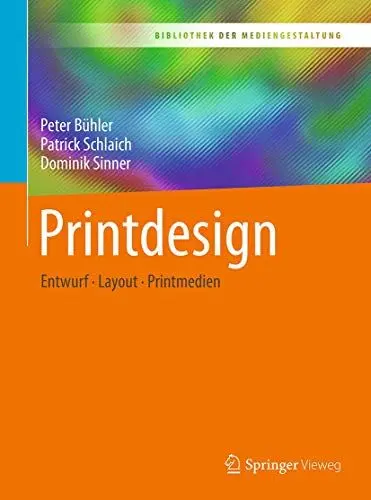 Produktbild: Printdesign: Entwurf – Layout – Printmedien (Bibliothek der Mediengestaltung)